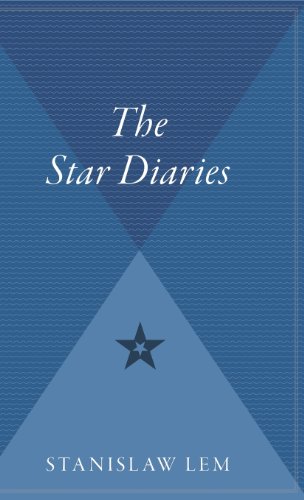 The Star Diaries: Further Reminiscences Of Ijon Tichy