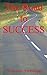 The Road to SUCCESS