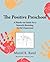 The Positive Preschool: A H...
