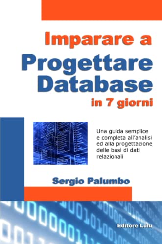 Imparare a progettare database in 7 giorni (Italian Edition)