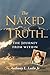 The Naked Truth...: The Jou...