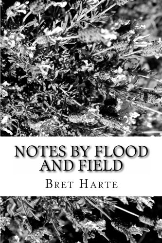 Notes by Flood and Field (Paperback)