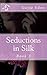 Seductions in Silk (In silk Series)