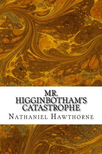 Mr. Higginbotham's Catastrophe (Paperback)