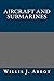 Aircraft and Submarines
