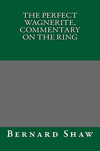 The Perfect Wagnerite, Commentary on the Ring