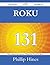Roku 131 Success Secrets - ...