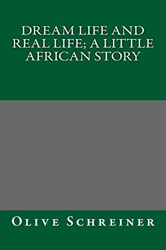 Dream Life and Real Life; a little African story