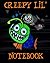Creepy Lil Notebook