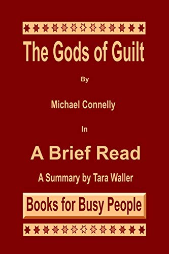 The Gods of Guilt by Michael Connelly in A Brief Read: A Summary (Paperback)