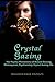 Crystal Gazing: The Psychic Phenomena of Distant Sensing, Clairvoyance, Psychometry, Crystal Gazing, Etc.