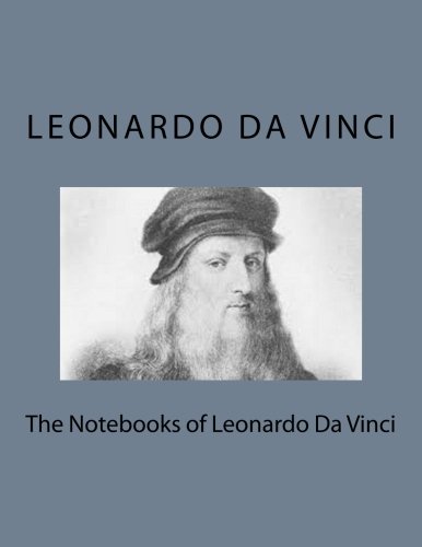 The Notebooks of Leonardo Da Vinci