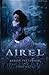 Airel: The Discovering (The Airel Saga, Book 2: Part 2-4)