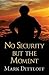 No Security But the Moment