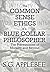 The Common Sense Ethics of a Blue Collar Philosopher