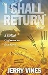 I Shall Return...Jesus: A Biblical Perspective on End Times