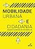 Mobilidade Urbana e Cidadania