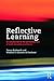 Reflective Learning: An essential tool for the self-development of health and safety practitioners