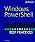 Windows Powershell Best Practices