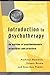 Introduction to Psychotherapy: An Outline of Psychodynamic Principles and Practice