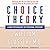 Choice Theory by William Glasser