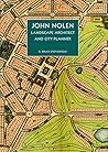 John Nolen, Landscape Architect and City Planner