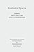 Contested Spaces: Houses and Temples in Roman Antiquity and the New Testament (Wissenschaftliche Untersuchungen Zum Neuen Testament)