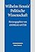 Wilhelm Hennis' Politische Wissenschaft by Andreas Anter