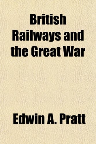 British Railways and the Great War (Unknown Binding)