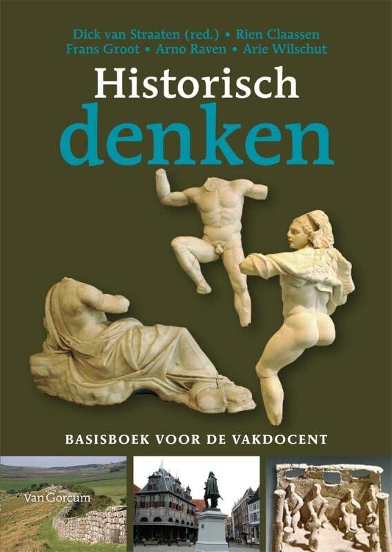 Historisch Denken. Basisboek voor de vakdocent. (Paperback)