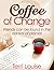 Coffee of Change