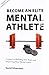 Become an Elite Mental Athlete