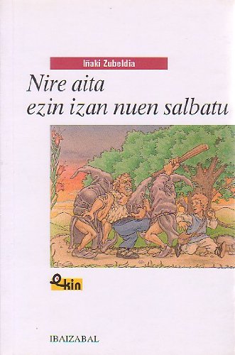nire aita ezin izan nuen salbatu (Paperback)