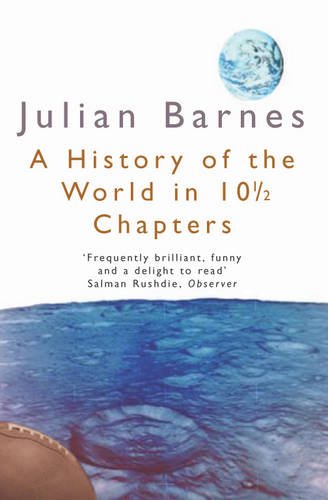 A History of the World in 10 1/2 Chapters