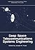 Deep Space Telecommunications Systems Engineering