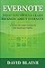 Evernote:What You Should Learn or Know About Evernote: A Guide on Using Evernote for Everyday People