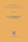 Zu Den Geltungsgrunden Des Deliktsstatuts: Anknupfungsgerechtigkeit Unter Berucksichtigung Rechtshistorischer Und Rechtsvergleichender Erkenntnisse ... Internationalen Privatrecht) (German Edition)