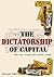 The dictatorship of capital...