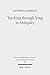 Teaching through Song in Antiquity: Didactic Hymnody among Greeks, Romans, Jews, and Christians (Wissenschaftliche Untersuchungen Zum Neuen Testament 2.Reihe)