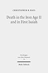 Death in the Iron Age II and in First Isaiah (Forschungen Zum Alten Testament)