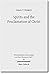 Spirits and the Proclamation of Christ: 1 Peter 3:18-22 in Light of Sin and Punishment Traditions in Early Jewish and Christian Literature ... Untersuchungen Zum Neuen Testament 2.Reihe)