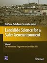 Landslide Science for a Safer Geoenvironment: Vol.1: The International Programme on Landslides (IPL)