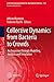 Collective Dynamics from Bacteria to Crowds: An Excursion Through Modeling, Analysis and Simulation (CISM International Centre for Mechanical Sciences, 553)