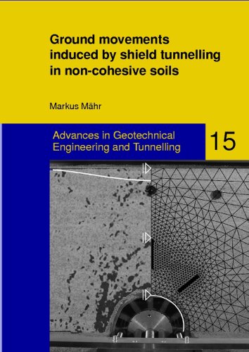 Ground movements induced by shield tunnelling in non-cohesive soils (Advances in Geotechnical Engineering and Tunneling)