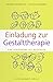 Einladung zur Gestalttherapie by Erhard Doubrawa