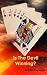 Is the Devil Winning?
