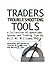 Traders Troubleshooting Tools: A Collection of Aphorisms, Quotes and Trading Tips