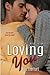 Loving You (Jade, #3)