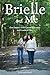 Brielle and Me by Kerith Stull
