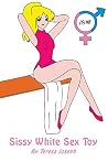 Sissy White Sex Toy Sissy White Sex Toy